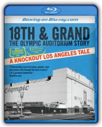 18th & Grand: The Olympic Auditorium Story
