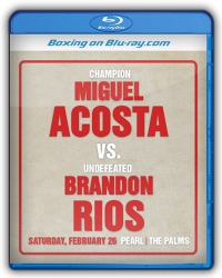 Brandon Rios vs. Miguel Acosta